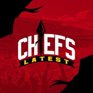 Chiefs Latest | Kansas City Chiefs Daily Podcast