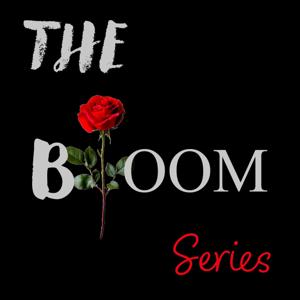The Bloom Series