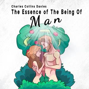 The Essence Of The Being Of Man