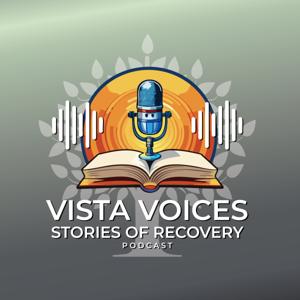 Vista Voices: Stories of Recovery