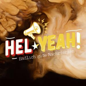 Hel Yeah! Endlich gute Nachrichten