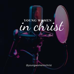Young Women In Christ