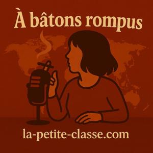 À bâtons rompus