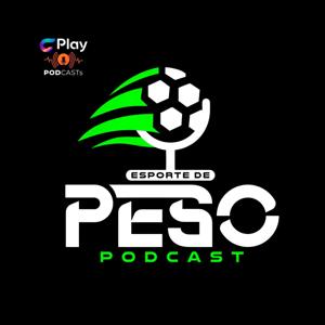 Esporte de Peso Podcast