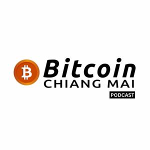 Bitcoin Chiang Mai Podcast