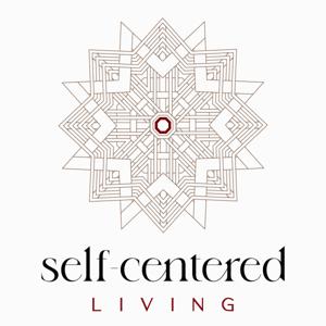 Self-Centered Living