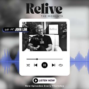 Relive the Moments Podcast
