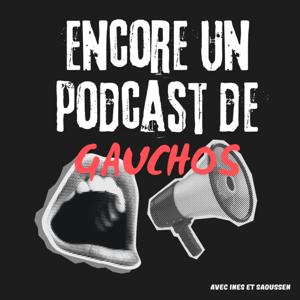 Encore un Podcast de Gauchos
