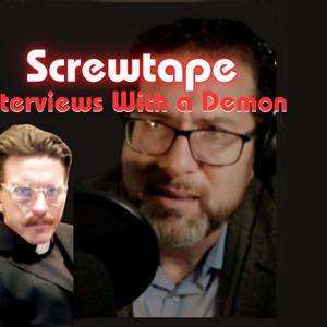 Screwtape: Interviews With a Demon a MiniSeries by Divine Will Era