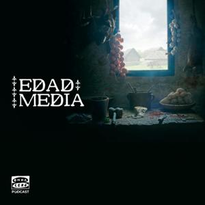 Vida Corriente en la Edad Media by Onda Cero Podcast