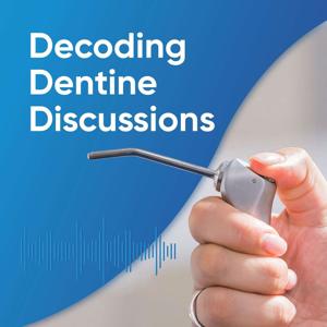 Decoding Dentine Discussions