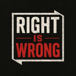 Right is Wrong