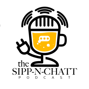 The Sipp-N-Chatt Podcast
