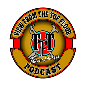 View From the Top Floor Podcast with Mickey Farrell by Mickey Farrell