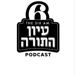 The Iyun Hatorah At 6am’s Podcast