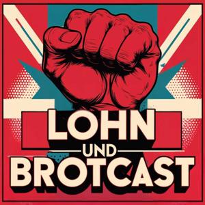 Lohn und BrotCast