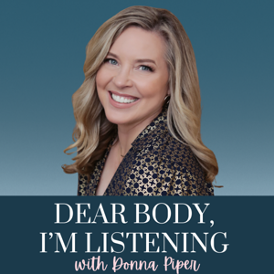 Dear body, I'm listening