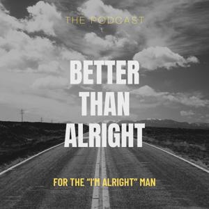 Better Than Alright