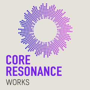 Core Resonance Works