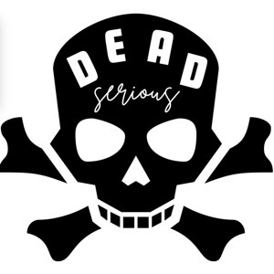A Dead Serious Podcast