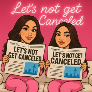 Let’s Not Get Canceled