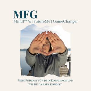 MFG - Mindf***s | FutureMe | GameChanger