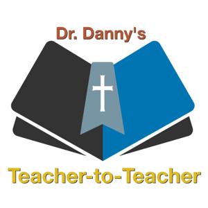 Dr. Danny's Teacher-to-Teacher