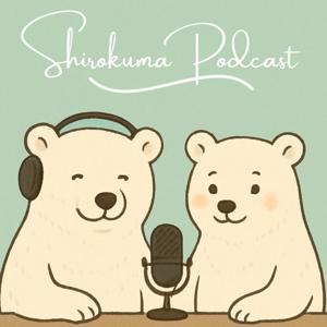 Shirokuma Podcast