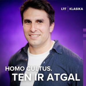 Homo cultus. Ten ir atgal