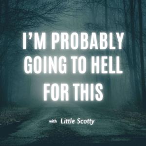 I'm probably going to hell for this!