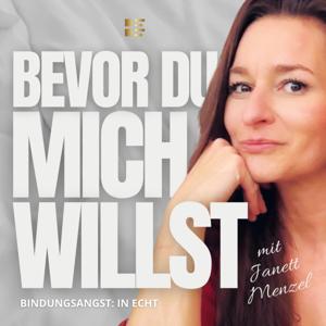 Bevor du mich willst: Beziehungsangst und schwere Bindungsdynamiken by Janett Menzel
