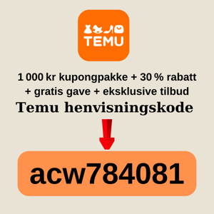 Temu henvisningskode – acw784081 Temu kupongkode (1 000 kr kupongpakke + 30 % rabatt)