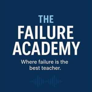 The Failure Academy!