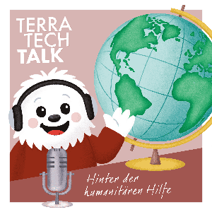 TERRA TECH TALK - Hinter der humanitären Hilfe