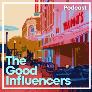 The Good Influencers