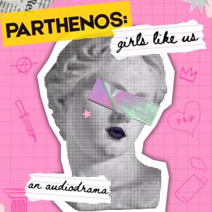 Parthenos: Girls Like Us