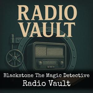 Blackstone The Magic Detective - Radio Vault