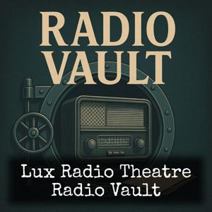 Lux Radio Theatre - Radio Vault
