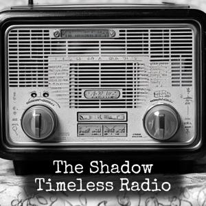 The Shadow - Timeless Radio