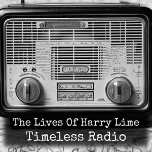 The Lives Of Harry Lime - Timeless Radio