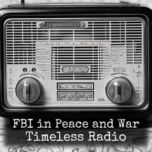 FBI in Peace and War - Timeless Radio