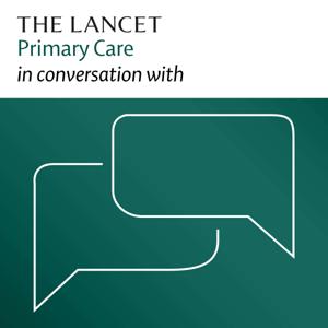 The Lancet Primary Care in conversation with