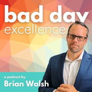 Bad Day Excellence
