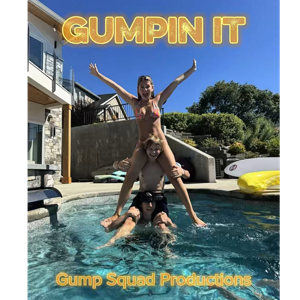 Gumpin It