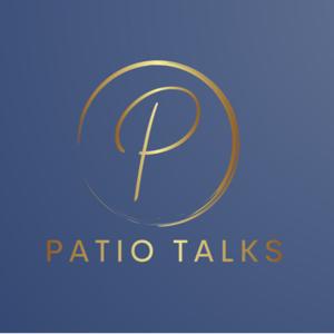 Patio Talks