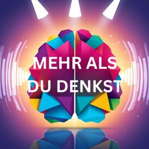 Mehr als du denkst...