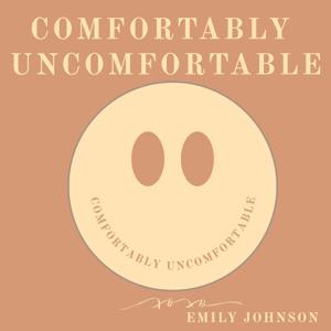 Comfortably Uncomfortable
