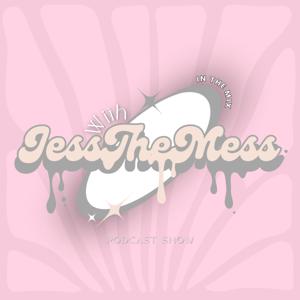 In the Mix with Jess the Mess