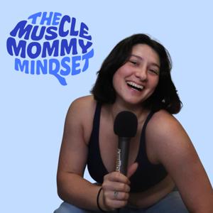 The Muscle Mommy Mindset