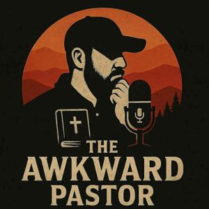 The Awkward Pastor